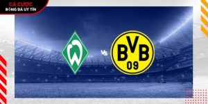 Soi kèo Werder Bremen vs Dortmund, 20h30 ngày 16/5 – Bundesliga tại www.kledingwinkelenonline.nl